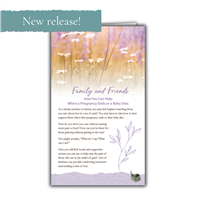 RTS 3310-E Family and Friends: How You Can Help When a Pregnancy Ends or a Baby Dies